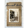 Dearest Babe, Letters from a World War II Flight Surgeon