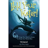 Hold Your Water!: 68 Things You Need to Know to Keep Our Planet Blue