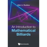 An Introduction to Mathematical Billiards