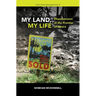 My Land, My Life: Dispossession at the Frontier of Desire