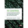 In Control: An Internal Audit Guide for Parking and Transportation Compliance, Risk, and Fraud Prevention