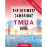 The Ultimate Cambridge TMUA Guide: Complete revision for the Cambridge TMUA. Learn the knowledge, practice the skills, and master the TMUA