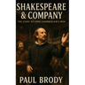 Shakespeare & Company: The Story of Lord Chamberlain's Men