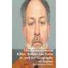 The Spokane Serial Killer: Robert Lee Yates Jr. and the Geography of Justice