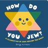 How Do You Jew?: A Celebration of Jews Around the World