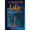 18 Months with Kelly: Love, Yoga, Spirit