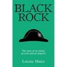 Black Rock: The Story of an Island, an Exile and an Emperor