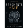Fragments of Me Chad's Story