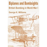 Biplanes and Bombsights: British Bombing in World War I