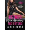 Hotwife Office Adventures and Beyond: 10 Freeuse and Wife-Sharing Collection