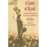 A Game of Brawl: The Orioles, the Beaneaters, and the Battle for the 1897 Pennant