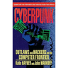 Cyberpunk: Outlaws and Hackers on the Computer Frontier, Revised