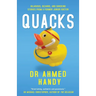 Quacks: Hilarious, Bizarre, and Shocking Stories from a Former Junior Doctor