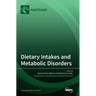 Dietary Intakes and Metabolic Disorders