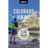 Moon Colorado Hiking: Best Hikes Plus Beer, Bites, and Campgrounds Nearby