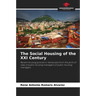 The Social Housing of the XXI Century