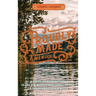 Proudly Made: A Story of Reinvention in the Big Woods and Small Towns of the Pennsylvania Wilds