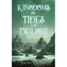 Kingdoms of Tides and Twilight