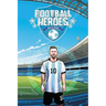 Football Heroes Encyclopedia: Ultimate Guide to Legendary Players