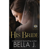 His Bride: An Italian Mafia Romance