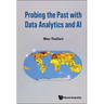 Probing the Past with Data Analytics and AI