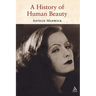 A History of Human Beauty