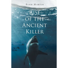 Rise of the Ancient Killer