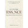 Cut to the Essence: What Remains When We Subtract