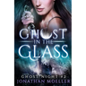 Ghost in the Glass