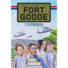 Welcome to Fort Goode (Fort Goode, Book #1)
