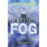Grabbing Fog: Sequel to COVID-19