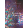 Prehistory Papers II: Cross-disciplinary Studies into our Past
