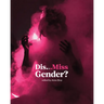 Dis...Miss Gender?