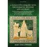 A Suggestive Inquiry into the Hermetic Mystery and Alchemy: with a dissertation on the more celebrated of the Alchemical Philosophers being an attempt