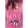 Learning to Love: A Louisiana Small Town, Grumpy-Sunshine, Veteran Romance