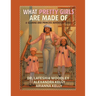 What Pretty Girls Are Made Of: A Glamma and Princess Adventure Series