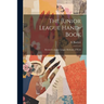 The Junior League Hand-book: Devoted to Junior League Methods of Work