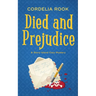 Died and Prejudice