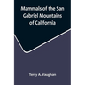 Mammals of the San Gabriel Mountains of California