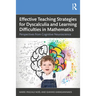 Effective Teaching Strategies for Dyscalculia and Learning Difficulties in Mathematics: Perspectives from Cognitive Neuroscience