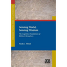 Sensing World, Sensing Wisdom: The Cognitive Foundation of Biblical Metaphors
