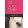 For Horse Lovers: A Pocket Book of Poems