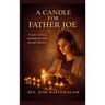 A Candle for Father Joe