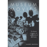 Museum Movies: The Museum of Modern Art and the Birth of Art Cinema
