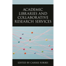 Academic Libraries and Collaborative Research Services