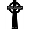 A Crisis of Meaning: An apology for traditional religion