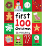 First 100 Christmas Words: A Padded Book--Perfect for Little Hands to Hold