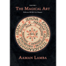 The Magical Art: An original translation of MS.983, L'Art Magique