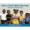 Story Time With Pop-Pop: The Day I Ran Away