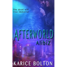 AlibiZ (Afterworld Series #2)